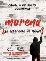 Póster de la película Morena ¿La esperanza de México?