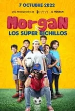 Poster de Morgan y los Super Bichillos