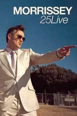 Poster de la película Morrissey - 25 Live - Películas hoy en TV