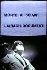 Laibach interpreta a Themselves en Morte ai sciavi