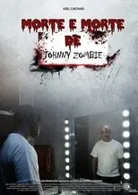 Jorge Miguel es Rafael en Morte e Morte de Johnny Zombie