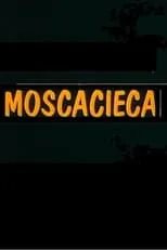 Película Moscacieca