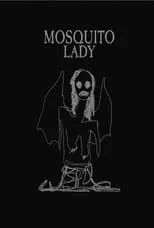 Maria Lingbanan es Mosquito Lady en Mosquito Lady