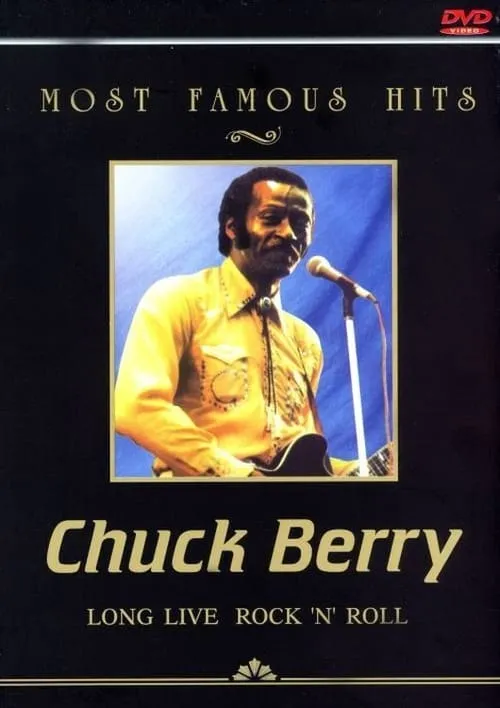 Chuck Berry interpreta a  en Most Famous Hits: Chuck Berry - Long Live Rock 'n' Roll