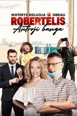 Película Moterys meluoja geriau. Robertėlis: Antroji banga