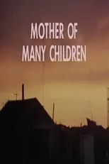 Alanis Obomsawin es Narrator (voice) en Mother of Many Children