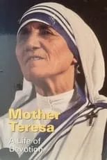 Mother Teresa interpreta a Herself en Mother Teresa: A Life of Devotion