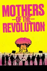 Poster de Mothers of the Revolution