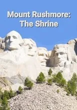 Calvin Coolidge es Self (archive footage) en Mount Rushmore: The Shrine