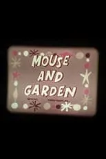 Tom Morrison es Little Roquefort (voice) en Mouse and Garden