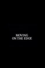 Póster de la película Moving on the Edge