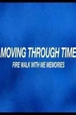 Kimmy Robertson interpreta a Herself en Moving Through Time: Fire Walk With Me Memories