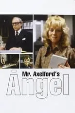 Lally Bowers es Miss Ellis en Mr. Axelford's Angel