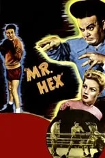 Gale Robbins es Gloria Williams en Mr. Hex