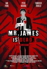 Película Mr. James Is Dead.