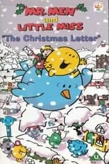 Jill Shilling es Little Miss Bossy / Little Miss Splendid (voice) en Mr. Men: The Christmas Letter