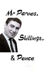 Película Mr Parnes, Shillings & Pence