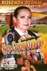 Rosenda Bernal interpreta a  en Más cabrona que bonita