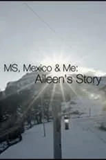 Simon Hunt es Self en MS, Mexico & Me: Aileen's Story