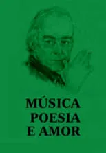 Póster de la película Música, poesia e amor