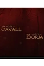 Película Música Savall, Història Borja