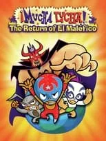 Poster de la película ¡Mucha Lucha!: El regreso de El Maléfico - Películas hoy en TV