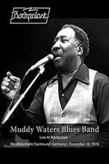 Muddy Waters interpreta a guitar, vocals en Muddy Waters Blues Band: Live At Rockpalast - Westfalenhalle Dortmund (Germany) - December 10 1978