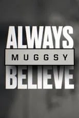 Larry Johnson interpreta a  en Muggsy: Always Believe