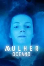 Poster de la película Mulher Oceano - Películas hoy en TV