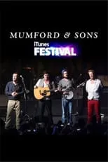 Poster de la película Mumford & Sons at iTunes Festival 2012 - Películas hoy en TV