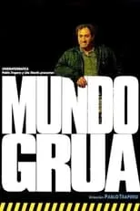 Película Mundo grúa