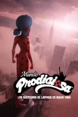 Portada de Mundo prodigiosa: Las aventuras de Ladybug en Nueva York