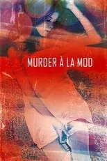 Película Murder à la Mod