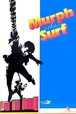 Película Murph the Surf