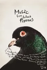 Película Music for Black Pigeons