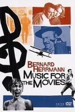 Película Music for the Movies: Bernard Herrmann