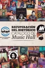 Película Music Hall: La Historia Del Catálogo Discográfico Recuperado