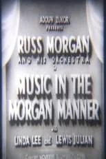 Russ Morgan interpreta a Self en Music In The Morgan Manner