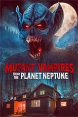 Poster de la película Mutant Vampires from the Planet Neptune - Películas hoy en TV