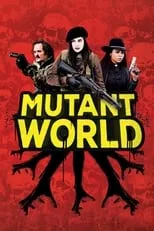 Película Mutant World