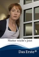 Lisa Wagner es Miriam en Mutter reicht's jetzt