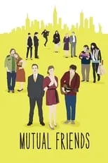 Poster de Mutual Friends