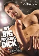 Girth Brooks es (archive footage) en My Big Fucking Dick: Tristan Jaxx