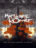 Poster de My Chemical Romance: The Black Parade Is Dead!