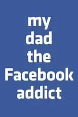 Dylan LeVine es Himself en My Dad, the Facebook Addict