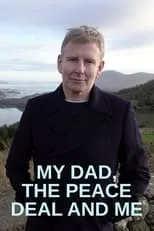 Patrick Kielty es Patrick Kielty en My Dad, the Peace Deal and Me