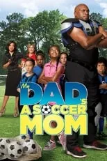 Poster de My Dad's a Soccer Mom