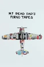 Portada de My Dead Dad's Porno Tapes