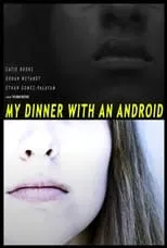 Póster de la película My Dinner With An Android