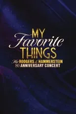 Maria Friedman interpreta a  en My Favorite Things: The Rodgers & Hammerstein 80th Anniversary Concert